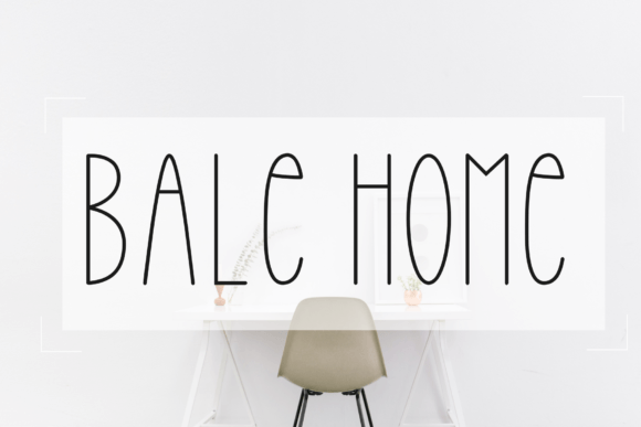 Bale Home: A Stylish Sans Serif Font
