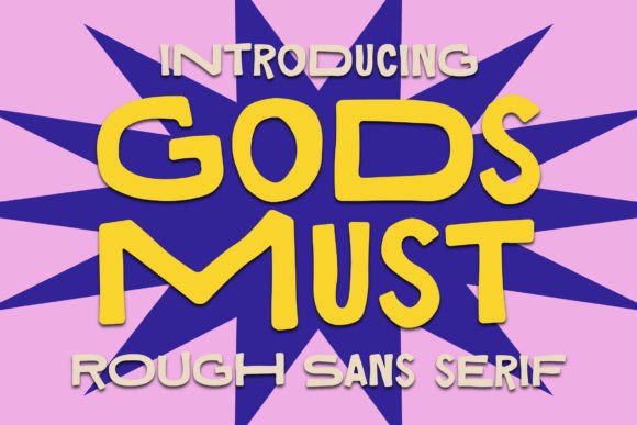 Gods Must: A Bold Serif for Designers